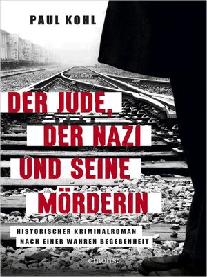 cover image of Der Jude, der Nazi und seine Mörderin